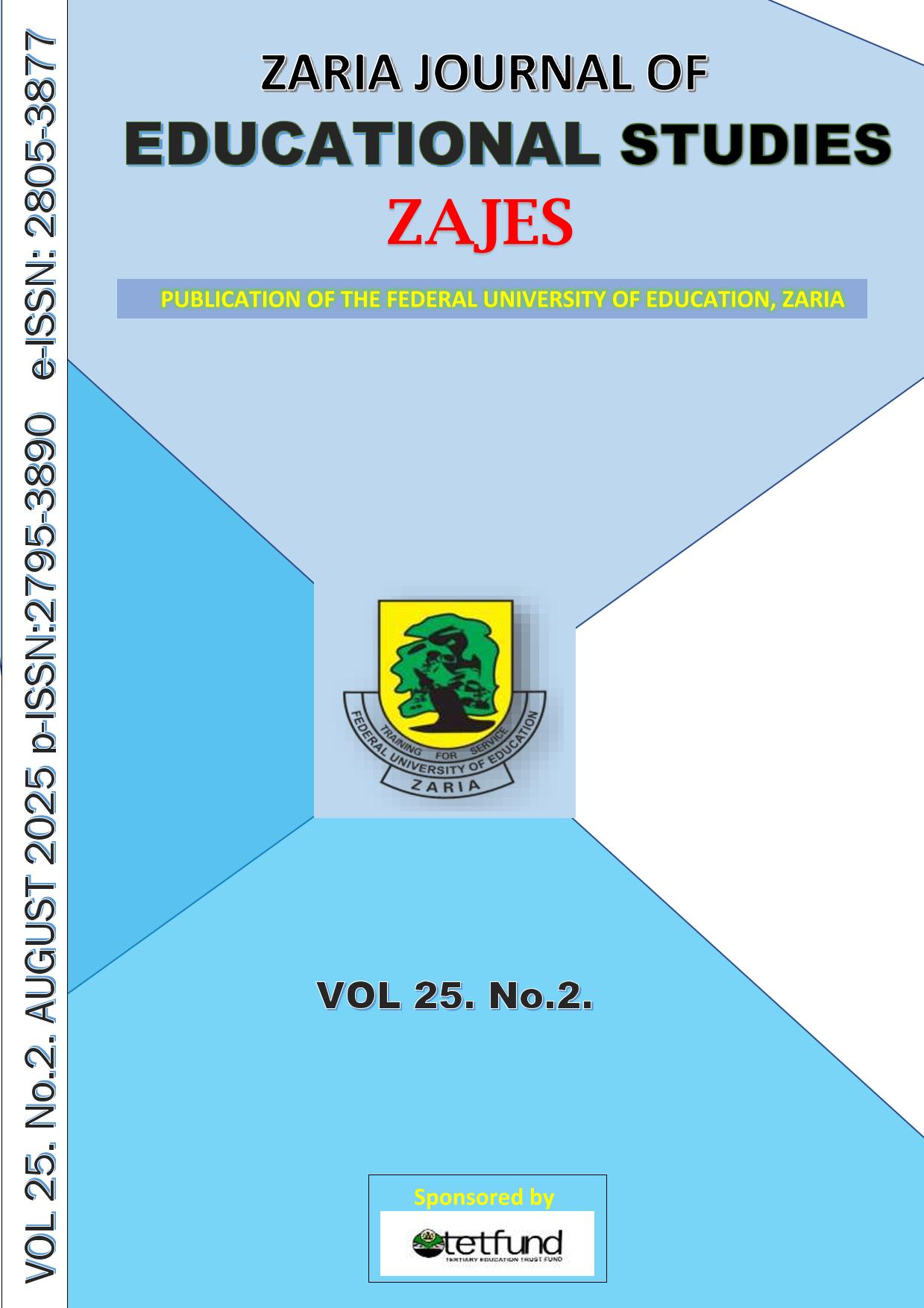 					View Vol. 25 No. 2 (2025): Zaria Journal of Educational Studies (ZAJES) 
				