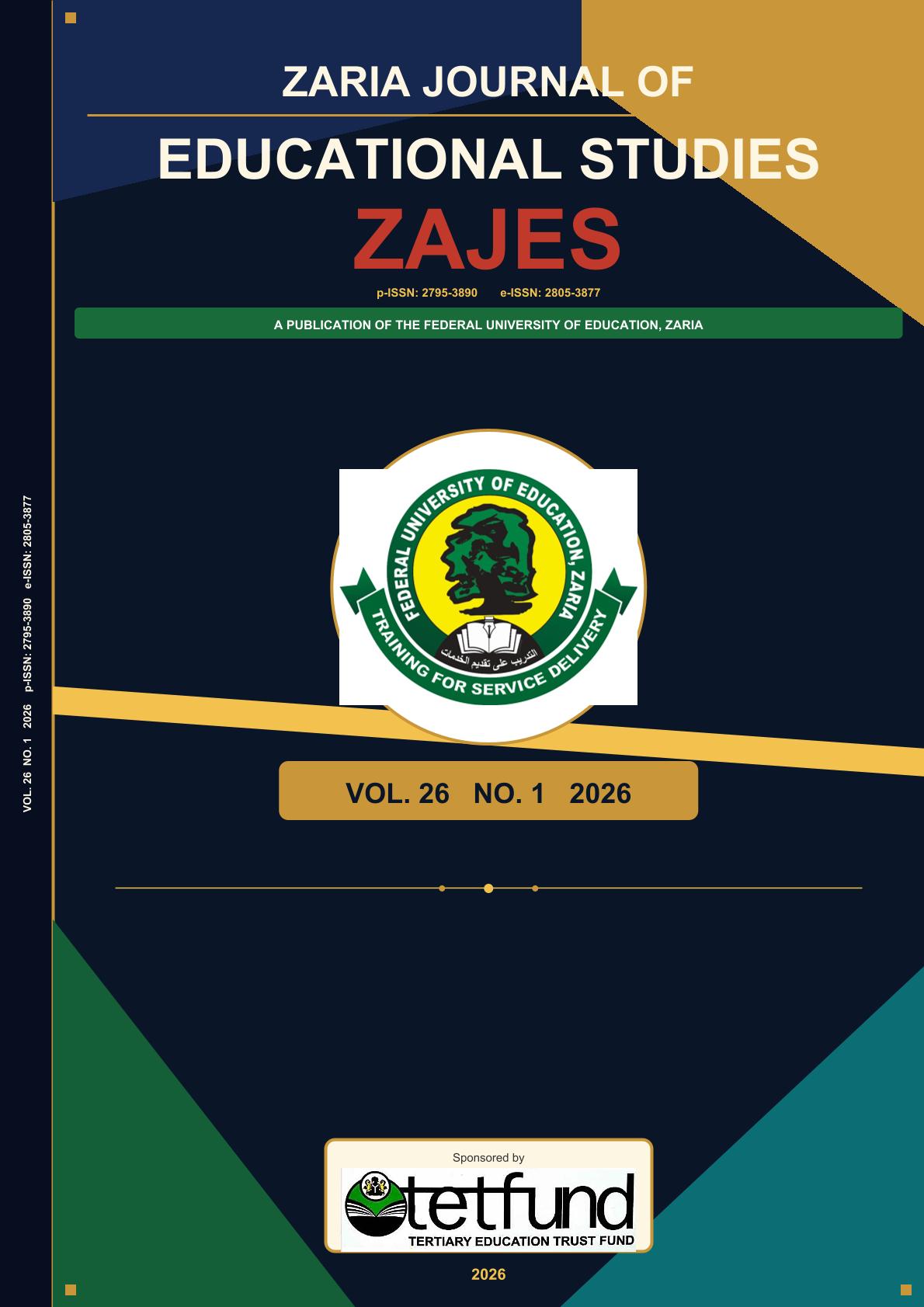 					View Vol. 26 No. 1 (2026): Zaria Journal of Educational Studies (ZAJES) 
				